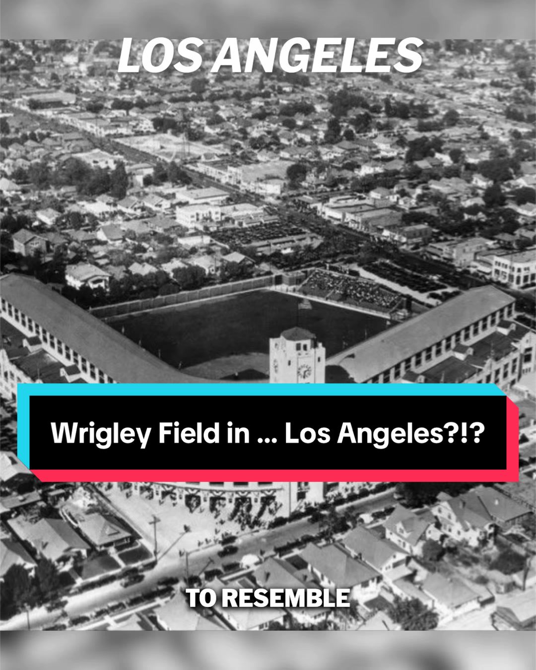 Did you know there was a Wrigley Field in … Los Angeles? 😳